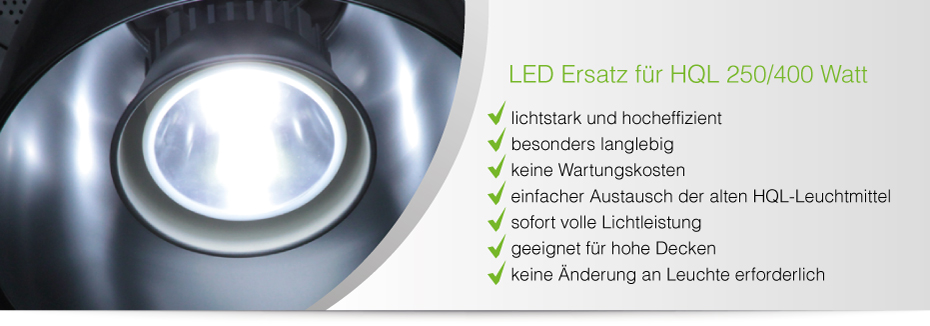 LED Ersatz für HQL 250/400 Watt